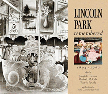 Lincoln Park Remembered, 1894-1987 - Thomas, Joseph D (Editor), and McCabe, Marsha (Editor), and Furtado, Tracy A (Editor)