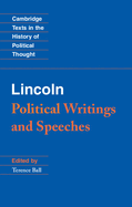 Lincoln: Political Writings and Speeches