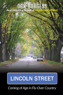 Lincoln Street: Coming of Age in Fly-Over Country