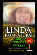 Linda 100% Natural: XXV Terapias de Belleza