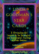 Linda Goodman's Star Cards: A Divination Set Inspired by the Astrological and Numerological Teachings of Linda Goodman