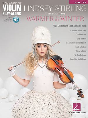 Lindsey Stirling - Selections from Warmer in the Winter: Violin Play-Along Volume 72 - Stirling, Lindsey