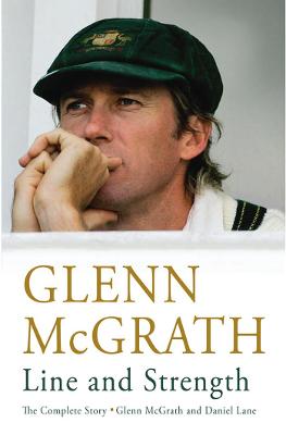 Line and Strength: The Complete Story - McGrath, Glenn