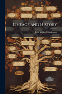 Lineage and History