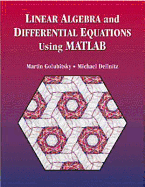 Linear Algebra and Differential Equations Using MATLAB