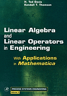 Linear Algebra and Linear Operators in Engineering: With Applications in Mathematica(r) Volume 3
