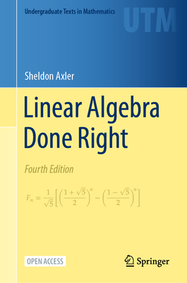 Linear Algebra Done Right - Axler, Sheldon