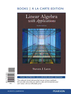 Linear Algebra with Applications, Books a la Carte Edition