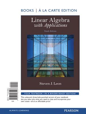 Linear Algebra with Applications, Books a la Carte Edition - Leon, Steven J