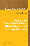 Linear and Generalized Linear Mixed Models and Their Applications