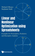 Linear and Nonlinear Optimization Using Spreadsheets