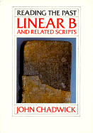 Linear B and Related Scripts - Chadwick, John
