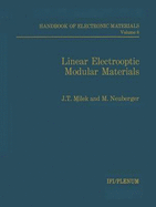Linear Electrooptic Modular Materials: Linear Electrooptic Modulator Materials Volume 8 - Milek, John T., and Neuberger, M.
