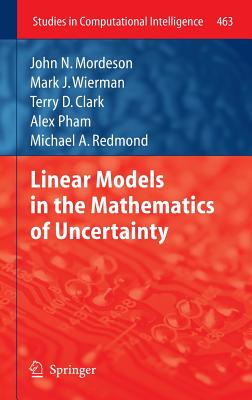 Linear Models in the Mathematics of Uncertainty - Jones, Carol, and Wierman, Mark J, and Clark, Terry D