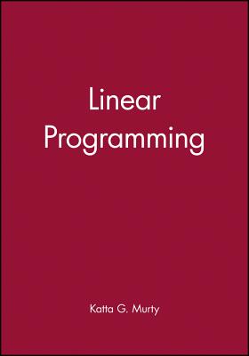 Linear Programming - Murty, Katta G, and Murty