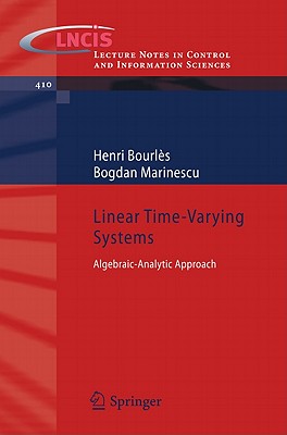 Linear Time-Varying Systems: Algebraic-Analytic Approach - Bourls, Henri, and Marinescu, Bogdan