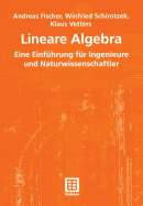 Lineare Algebra: Eine Einfhrung Fr Ingenieure Und Naturwissenschaftler