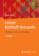Lineare Kirchhoff-Netzwerke: Grundlagen, Analyse und Synthese