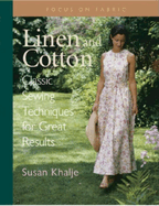 Linen and Cotton: Classic Sewing Techniques for Great Results