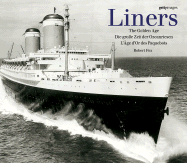 Liners: The Golden Age/Die Grobe Zeit Der Ozeanriesen/L'Age D'Or Des Paquebots