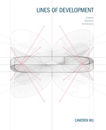 Lines of Development: Analysis, Geometry, Architecture