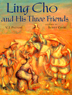 Ling Cho and His Three Friends - Pacilio, V J