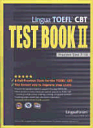 Lingua TOEFL CBT Test Book II: Practice Test 7-12 - Lingua Forum Research Team