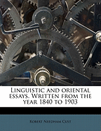 Linguistic and Oriental Essays. Written from the Year 1840 to 1903; Volume Ser 1