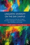 Linguistic Diversity on the EMI Campus: Insider accounts of the use of English and other languages in universities within Asia, Australasia, and Europe