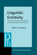 Linguistic Emotivity: Centrality of Place, the Topic-Comment Dynamic, and an Ideology of Pathos in Japanese Discourse
