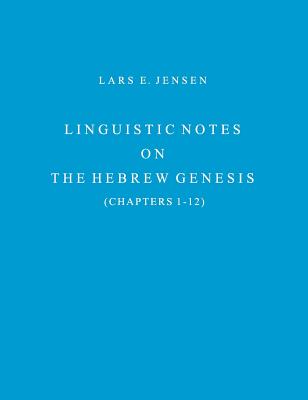 Linguistic Notes: On the Hebrew Genesis - Jensen, Lars E