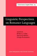 Linguistic Perspectives on Romance Languages: Selected Papers from the XXI Linguistic Symposium on Romance Languages, Santa Barbara, February 21-24, 1991