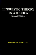 Linguistic Theory in America - Newmeyer, Frederick J