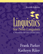 Linguistics for Non-Linguists: A Primer with Exercises
