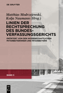 Linien Der Rechtsprechung Des Bundesverfassungsgerichts: Errtert Von Den Wissenschaftlichen Mitarbeiterinnen Und Mitarbeitern