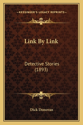 Link by Link: Detective Stories (1893) - Donovan, Dick