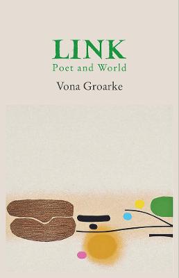 Link: (Poet and World) - Groarke, Vona