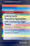 Linking Game-Theoretical Approaches with Constructive Type Theory: Dialogical Strategies, CTT Demonstrations and the Axiom of Choice