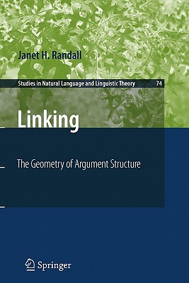 Linking: The Geometry of Argument Structure - Randall, Janet H.