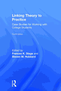 Linking Theory to Practice: Case Studies for Working with College Students