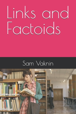 Links and Factoids - Rangelovska, Lidija (Editor), and Vaknin, Sam