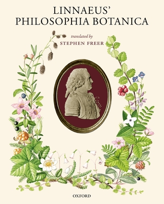 Linnaeus' Philosophia Botanica - Linnaeus, Carl, and Freer, Stephen