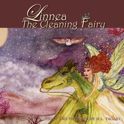 Linnea The Cleaning Fairy - Williams, Faith, Bs, RN (Editor), and Taglio, H L