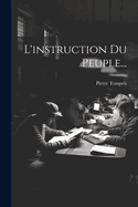 L'Instruction Du Peuple...