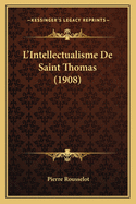 L'Intellectualisme de Saint Thomas (1908)