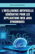 L'Intelligence Artificielle G?n?rative pour les Applications Web Java Dynamiques