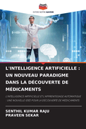 L'Intelligence Artificielle: Un Nouveau Paradigme Dans La D?couverte de M?dicaments