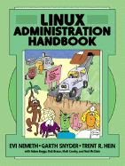 Linux Administration Handbook - Nemeth, Evi, and Snyder, Garth, and Hein, Trent R