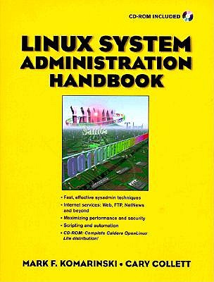 Linux System Administration Handbook - Komarinski, Mark F, and Collet, Carey