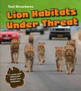 Lion Habitats Under Threat: A Cause and Effect Text